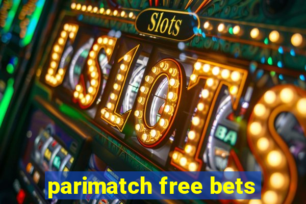 parimatch free bets